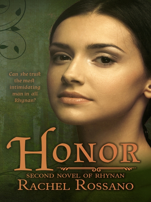 Title details for Honor (Second Novel of Rhynan) by Rachel Rossano - Available